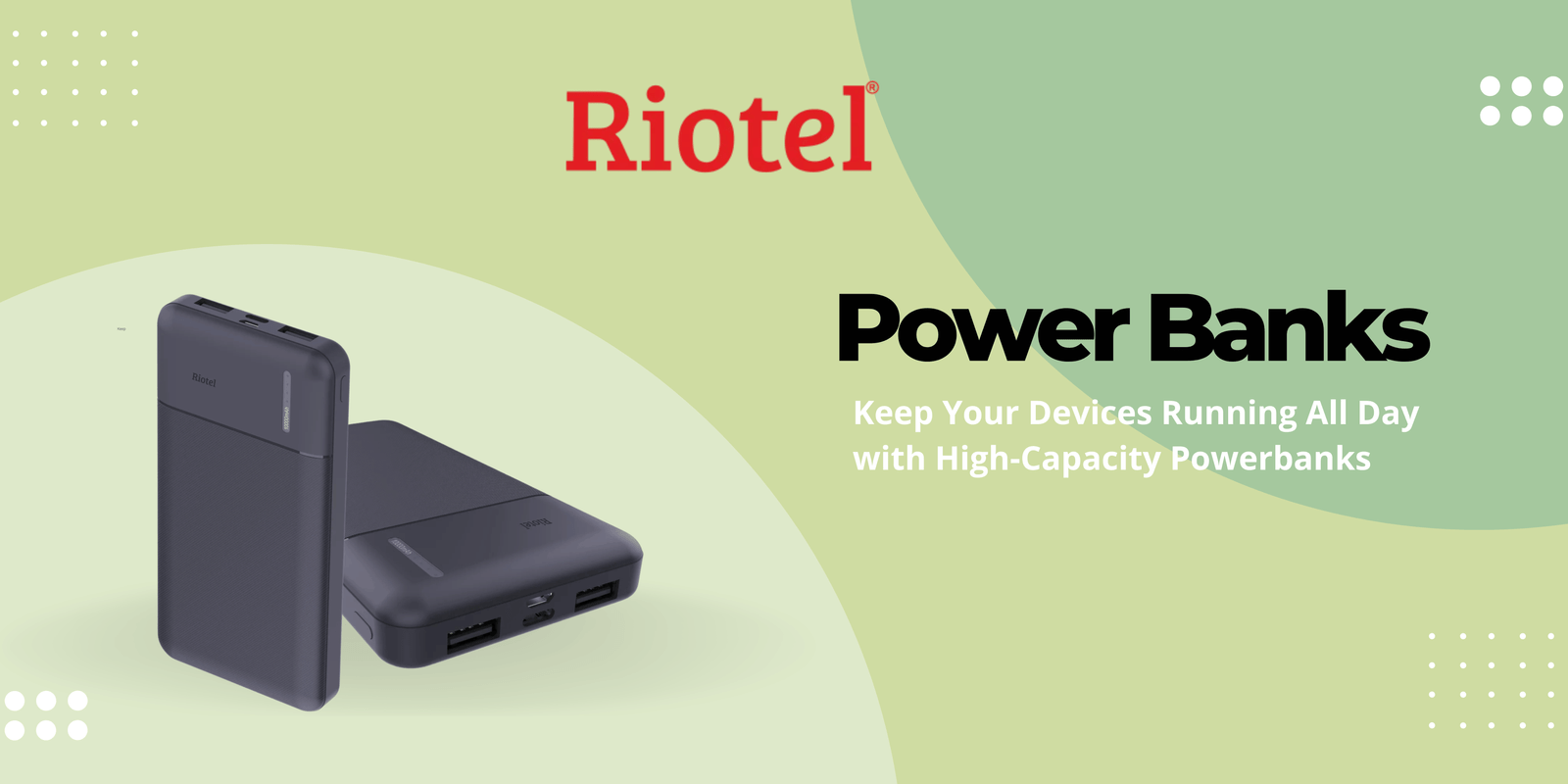 Riotel Power Banks & Batteries - Stay Charged, Anytime, Anywhere